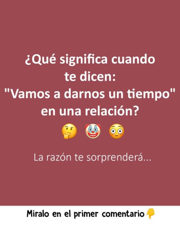 El significado detrás de “Hay que darse un tiempo” en una relación