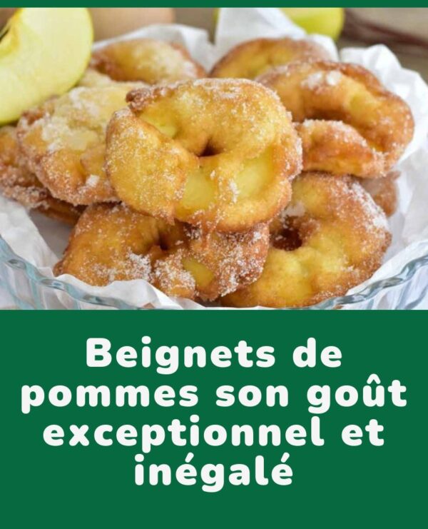 Beignets de pommes son goût exceptionnel et inégalé