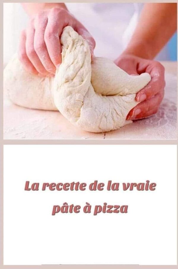 La Recette De La Vraie Pâte À Pizza