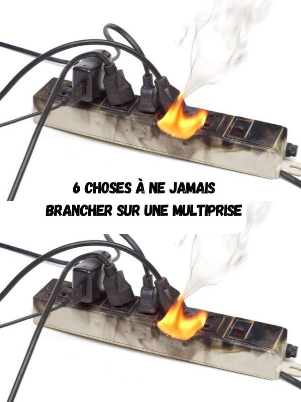 Multiprise : 9 Appareils à Ne Jamais Brancher Dessus (Vous Risquez l’Incendie).