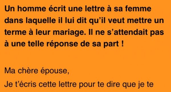 Un homme écrit une lettre à sa femme…