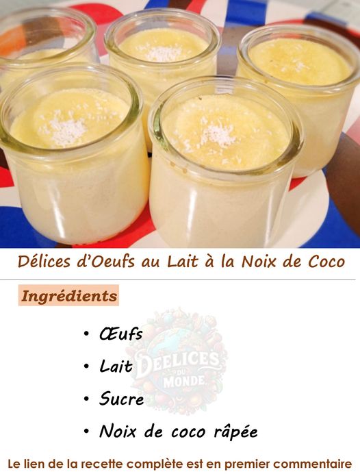 Les Délices d’Œufs au Lait à la Noix de Coco