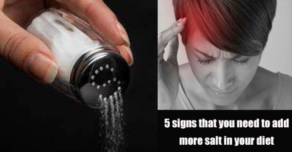 5 signs that you need to add more salt in your diet immediately