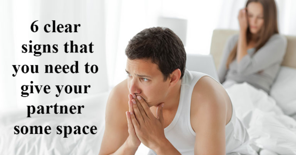 6 clear signs that you need to give your partner some space