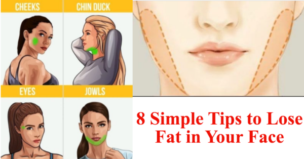 8 Simple Tips to Lose Fat in Your Face