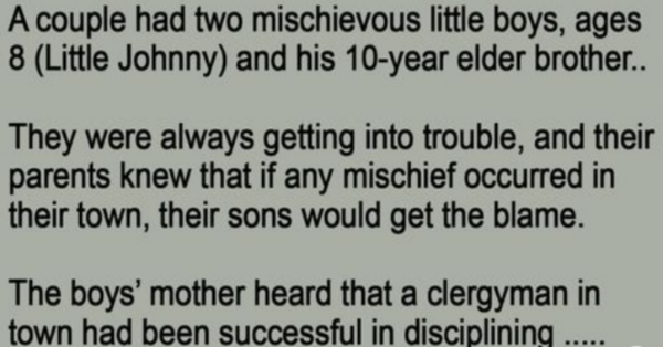 A Couple Had Two Little Mischievous Boys.