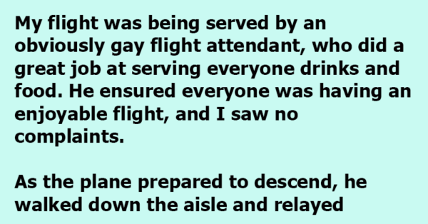 A Passenger Didn’t Follow Directions – But The Flight Attendant’s Response Is Fabulous