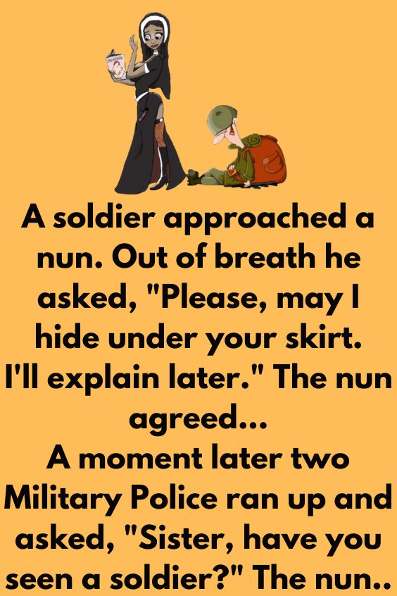A Soldier Approached A Nun