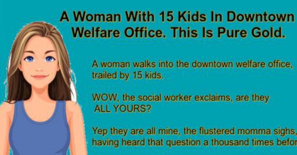 A Woman With 15 Kids In Downtown Welfare Office.