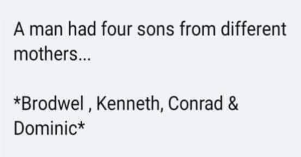 A man had four sens from different mothers