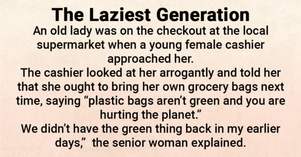 An Old Lady Had A Perfect Response To An Arrogant Cashier
