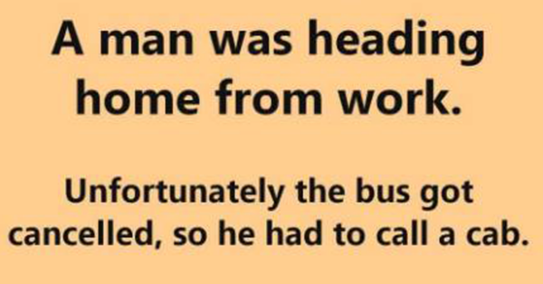 Joke: He Taps The Cabbie On The Shoulder – AndHell Breaks Loose