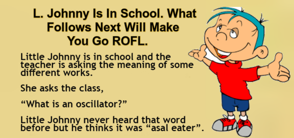 L. Johnny Is In School. –