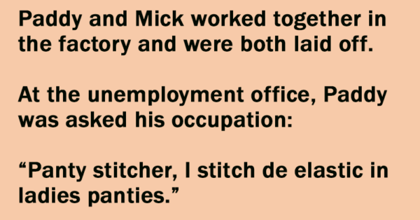 Paddy And Mick Worked Together In The Factory. This Will Blow Your Mind.