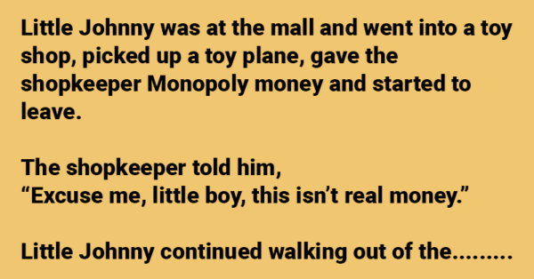 Shopkeeper Asks Little Johnny For Real Money